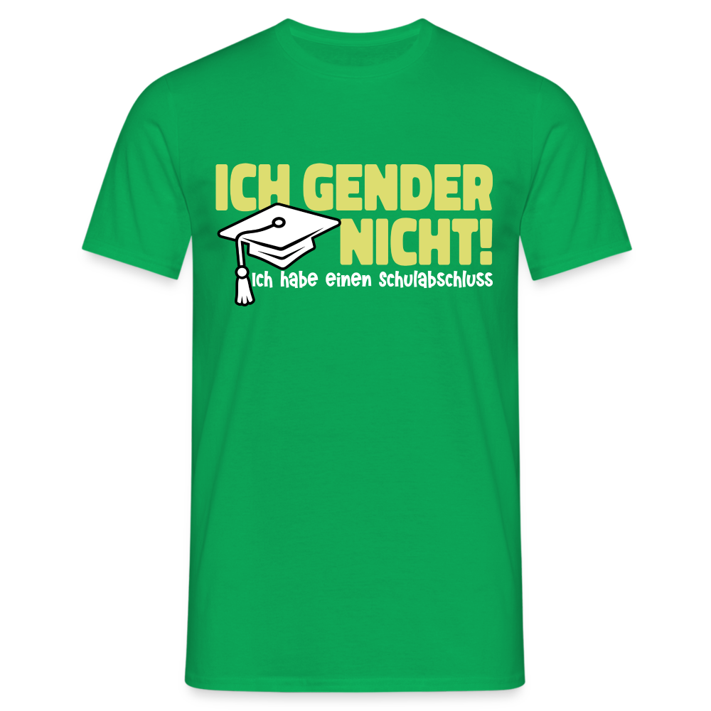 Ich Gender Nicht Ich Habe Einen Schulabschluss Witziges T-Shirt - Kelly Green