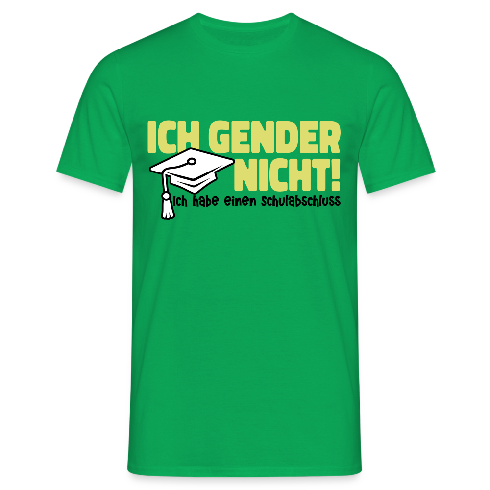 Ich Gender Nicht Ich Habe Einen Schulabschluss Witziges T-Shirt - Kelly Green