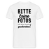 Bitte keine Fotos - bin krank geschrieben - Lustiges T-Shirt - Weiß