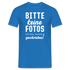 Bitte keine Fotos - bin krank geschrieben - Lustiges T-Shirt - Royalblau