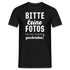 Bitte keine Fotos - bin krank geschrieben - Lustiges T-Shirt - Schwarz