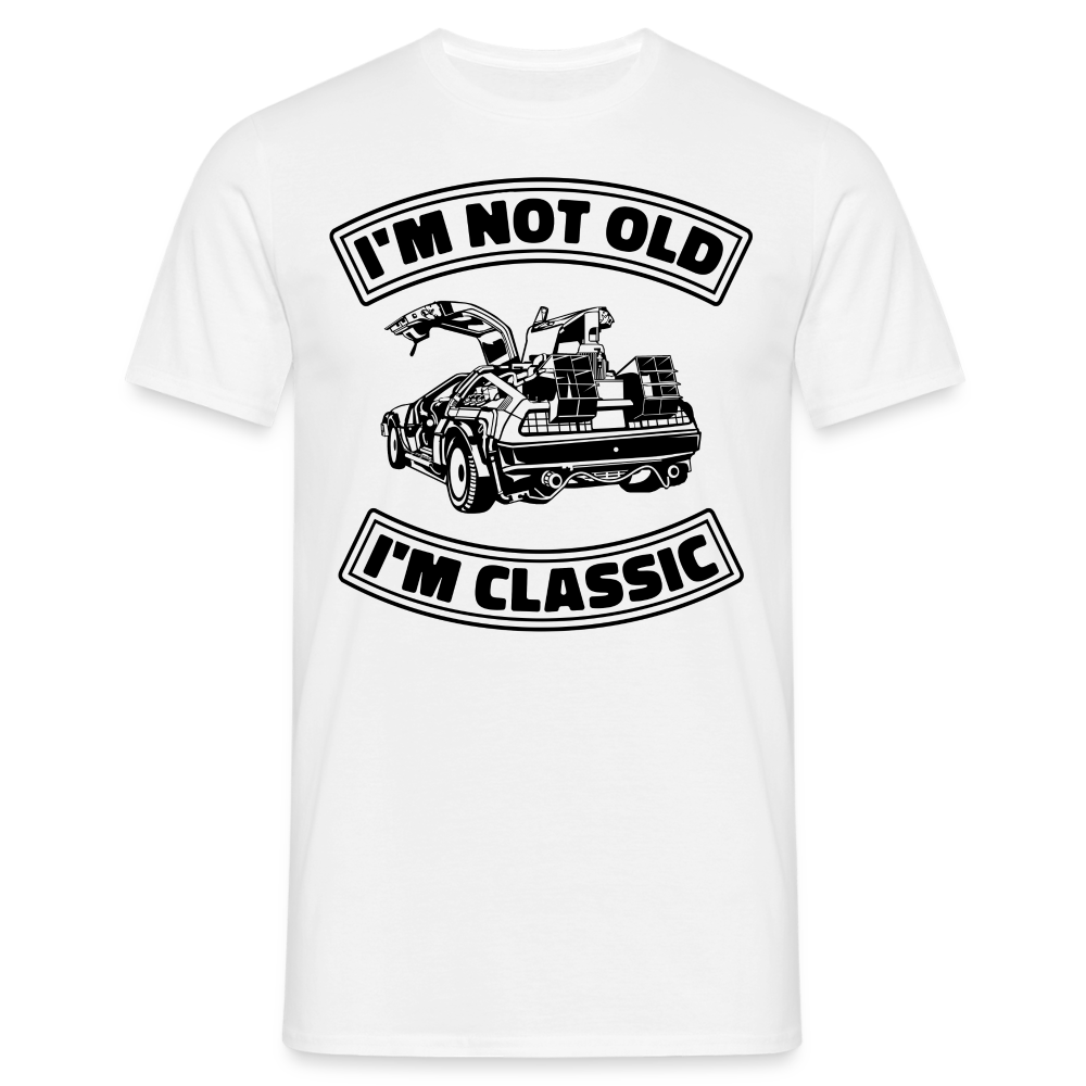 Geburtstag Retro Auto - Ich bin nicht Alt, Ich bin Klassiker - Not Old - Classic - Geschenk T-Shirt - Weiß