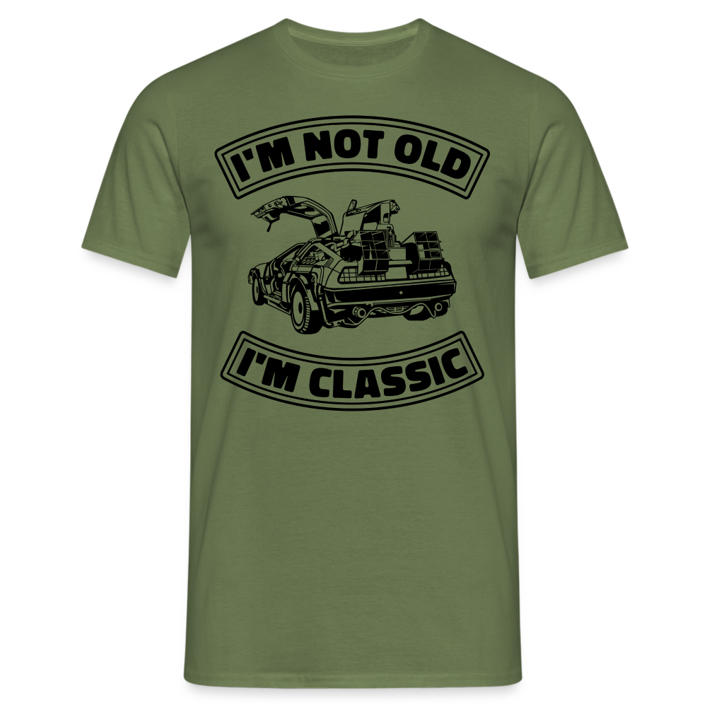 Geburtstag Retro Auto - Ich bin nicht Alt, Ich bin Klassiker - Not Old - Classic - Geschenk T-Shirt - Militärgrün