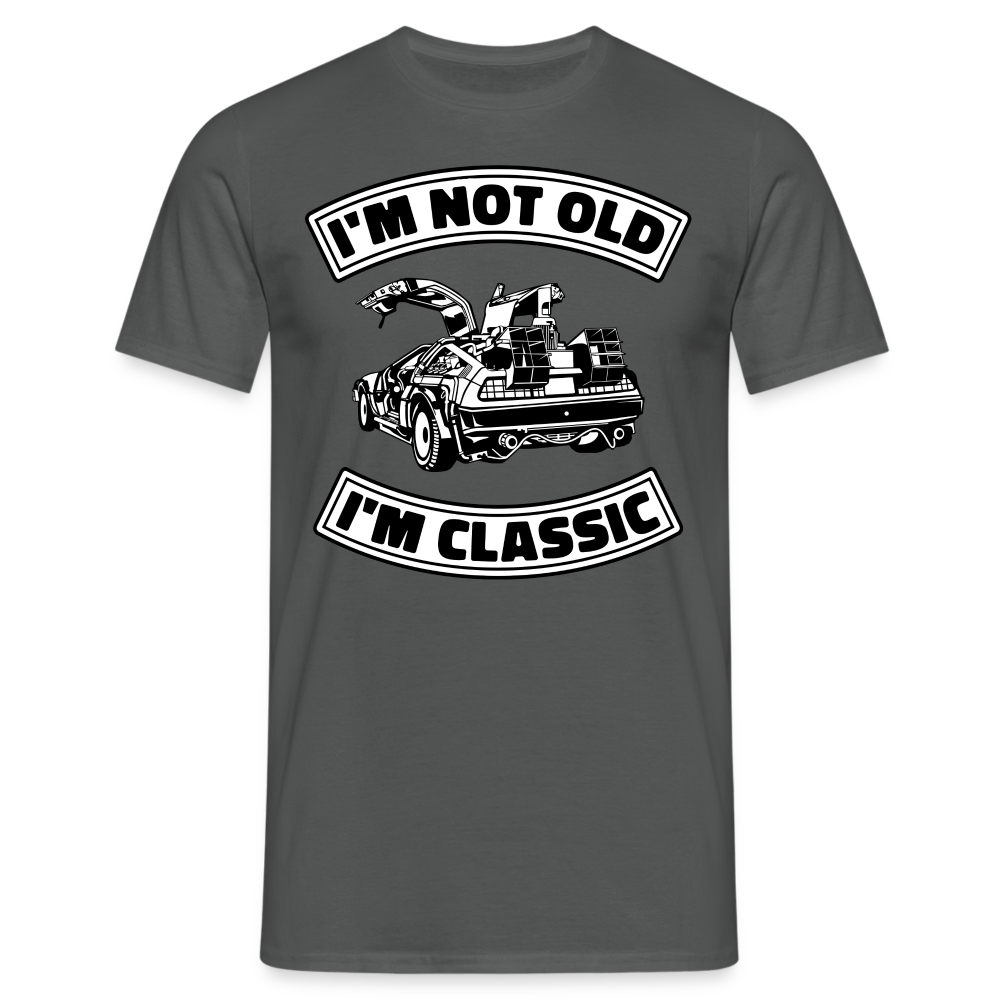 Geburtstag Retro Auto - Ich bin nicht Alt, Ich bin Klassiker - Not Old - Classic - Geschenk T-Shirt - Anthrazit