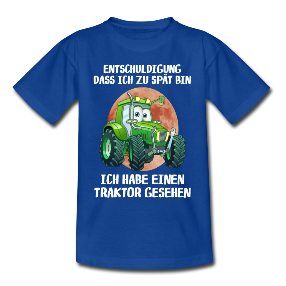 Entschuldigung - Bin zu spät - Hab einen Traktor gesehen - Kinder T-Shirt - Royalblau