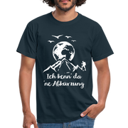 Wandern Bergmenschen - Ich kenn da ne Abkürzung T-Shirt - Navy