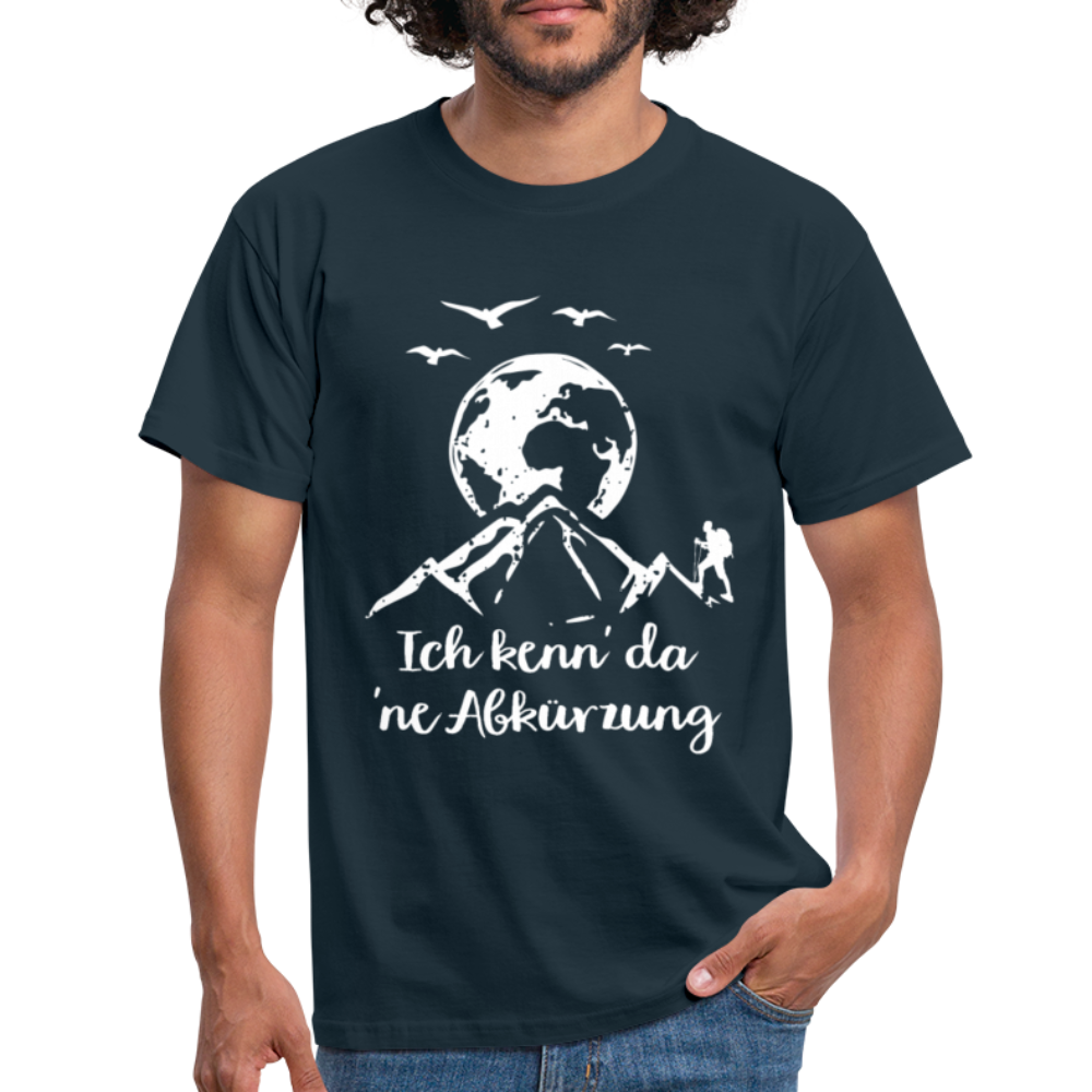 Wandern Bergmenschen - Ich kenn da ne Abkürzung T-Shirt - Navy