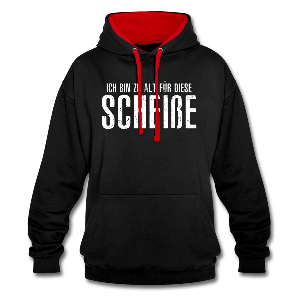 Lustig - Ich bin zu alt für diese Scheiße - Kontrast-Hoodie - Schwarz/Rot