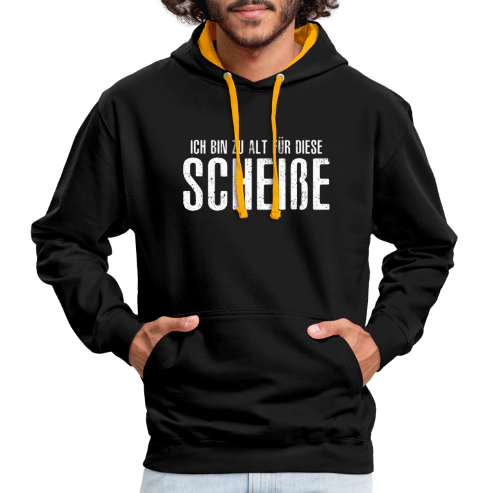 Lustig - Ich bin zu alt für diese Scheiße - Kontrast-Hoodie - Schwarz/Gold