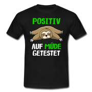 Positiv auf M4müde getestet T-Shirt - Schwarz