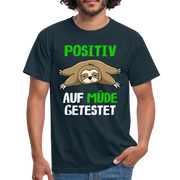 Positiv auf M4müde getestet T-Shirt - Navy