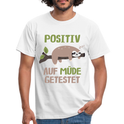 Faultier Positiv auf Müde getestet - Lustig Sarkastisch Männer T-Shirt - Weiß