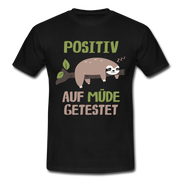 Faultier Positiv auf Müde getestet - Lustig Sarkastisch Männer T-Shirt - Schwarz