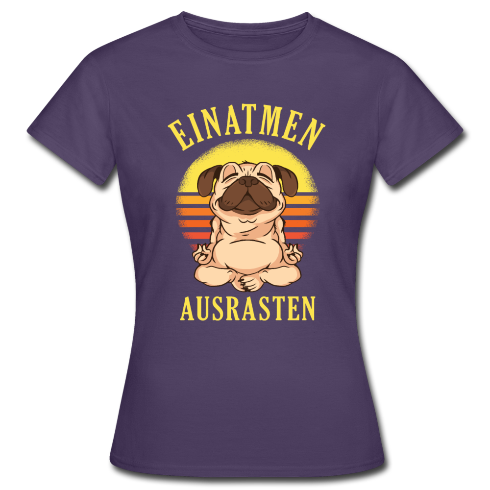 Mops Hund Yoga Einatmen Ausrasten Lustiges Frauen T-Shirt - Dunkellila