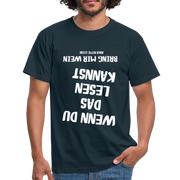Wenn Du das lesen kannst bring mir Wein aber leise T-Shirt - Navy