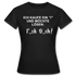 Ich kaufe ein "i" und möchte lösen F_ck D_ch - Lustiges Frauen T-Shirt - Schwarz