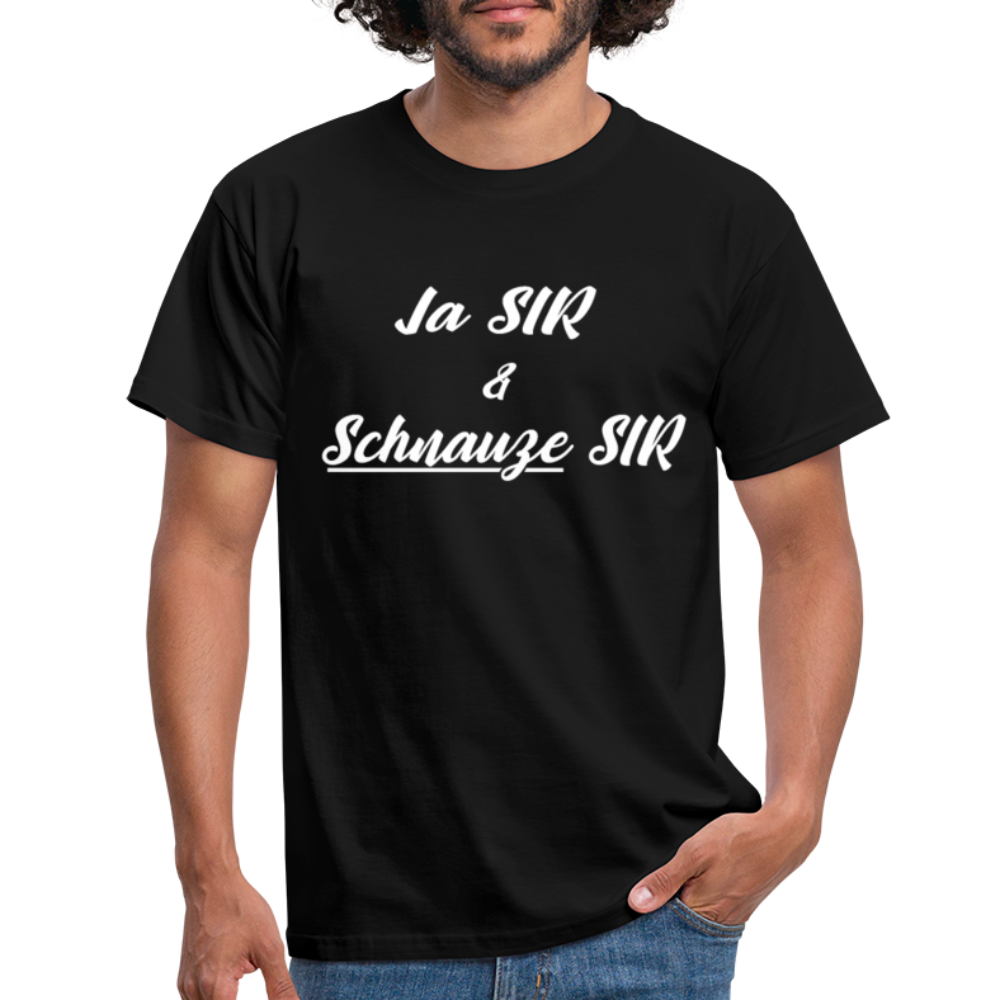 Lustiges Arbeitsshirt Ja Sir Schnauze Sir Sarkasmus T-Shirt - Schwarz