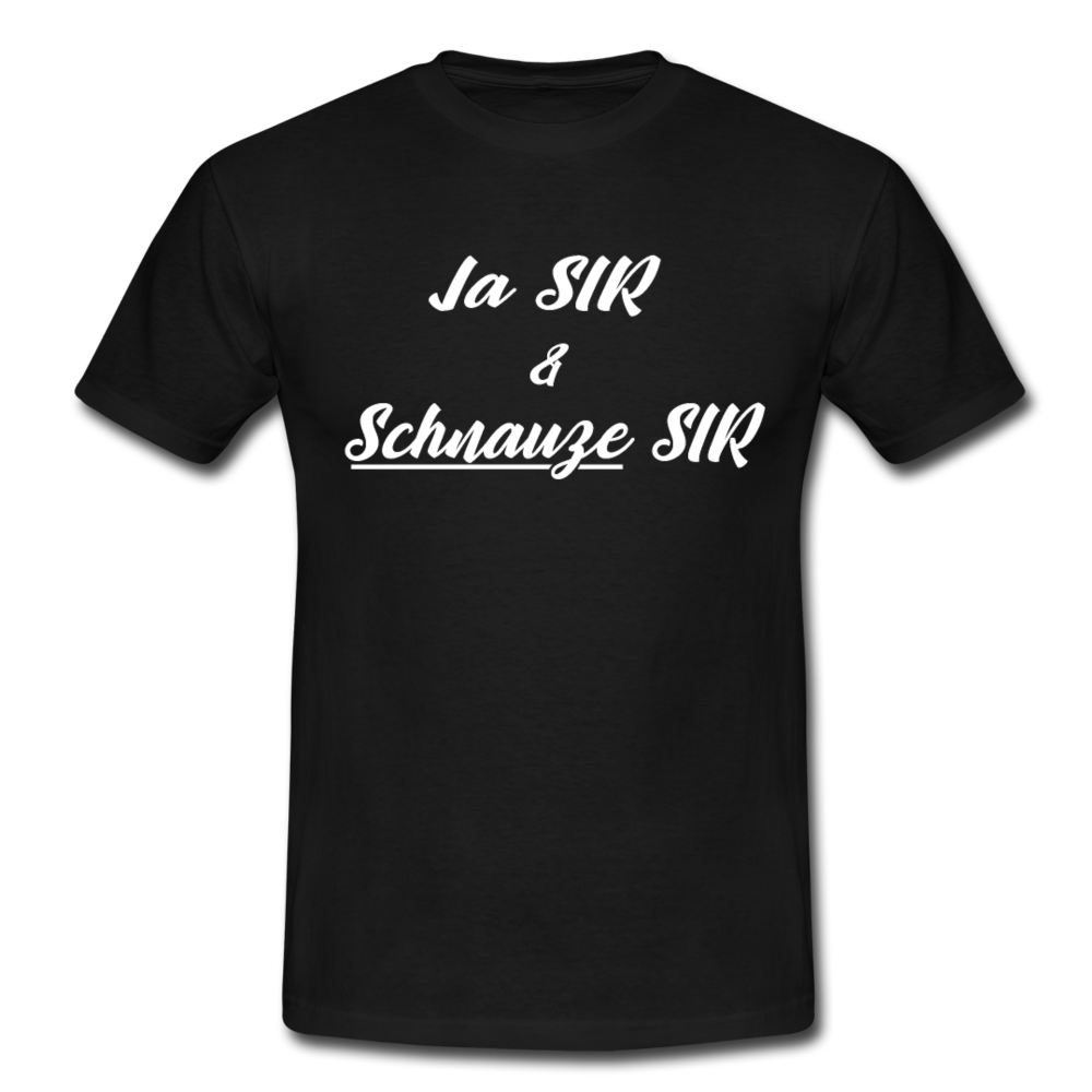 Lustiges Arbeitsshirt Ja Sir Schnauze Sir Sarkasmus T-Shirt - Schwarz