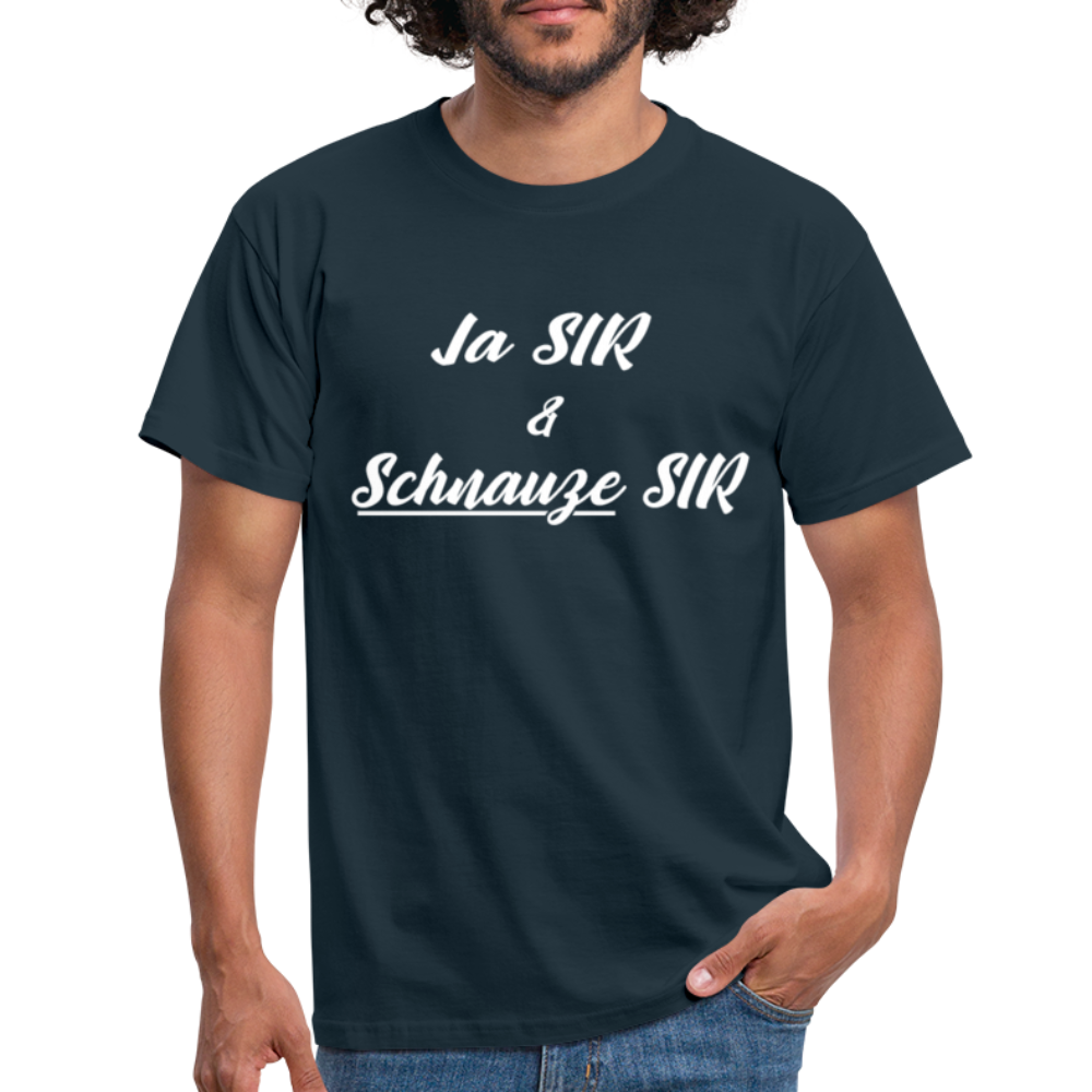 Lustiges Arbeitsshirt Ja Sir Schnauze Sir Sarkasmus T-Shirt - Navy