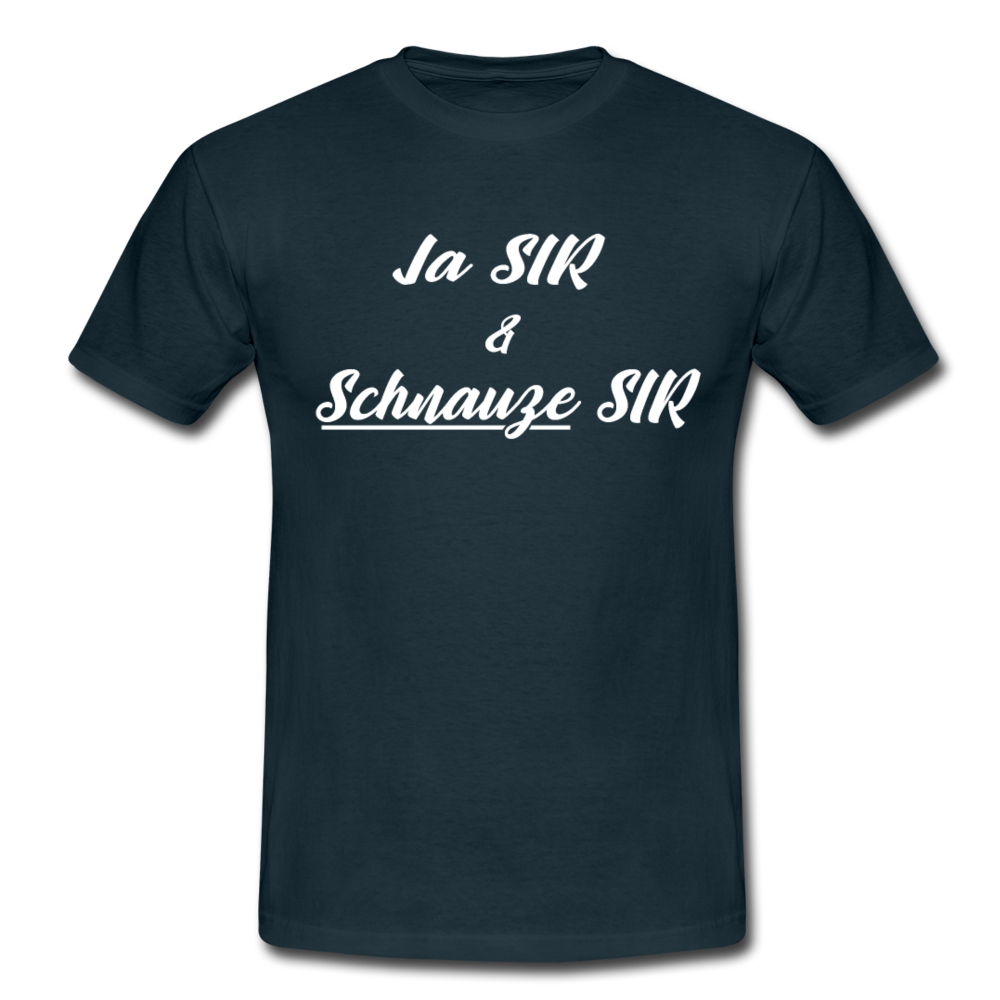 Lustiges Arbeitsshirt Ja Sir Schnauze Sir Sarkasmus T-Shirt - Navy