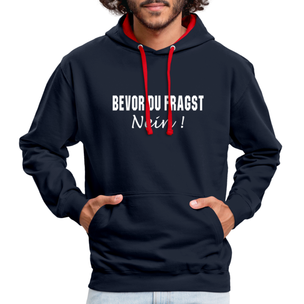 Bevor Du Fragst NEIN Lustiger Sarkasmus Kontrast-Hoodie - Navy/Rot