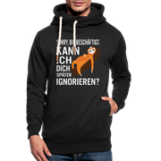 Faultier sorry bin beschäftigt Unisex Schalkragen Hoodie - Schwarz