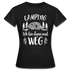 Camping Womo Wohnmobil Ich Bin Dann Mal Weg Camper Frauen T-Shirt - Schwarz