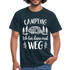 Camping Womo Wohnmobil Ich Bin Dann Mal Weg Camper T-Shirt - Navy