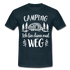 Camping Womo Wohnmobil Ich Bin Dann Mal Weg Camper T-Shirt - Navy