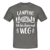 Camping Womo Wohnmobil Ich Bin Dann Mal Weg Camper T-Shirt - Graphit