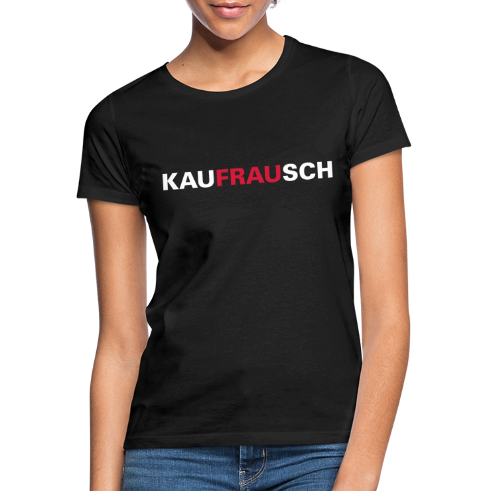 Kaufrausch Shopping Lustiges Frauen T-Shirt - Schwarz