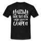 Camping Womo Der Tut Nix Der Will Nur Campen Camper T-Shirt - Schwarz