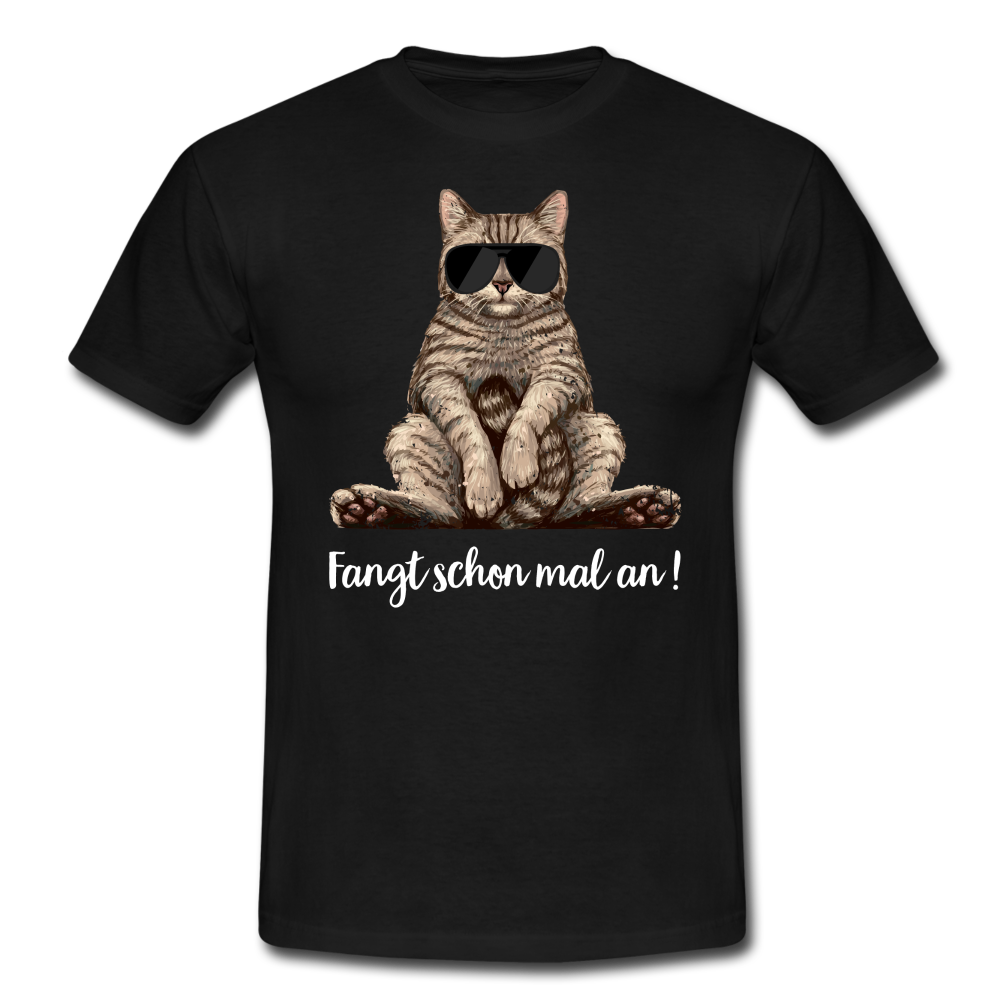 Faule Coole Katze - Fangt schon mal an Lustiges T-Shirt - Schwarz