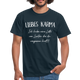 Liebes Karma Du hast ein paar Leute vergessen Sarkasmus T-Shirt - Navy
