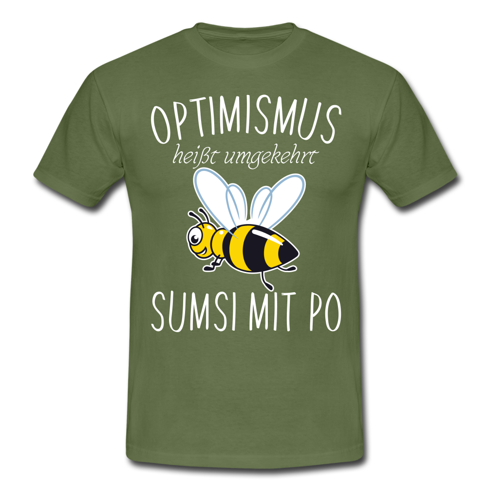 Imker Geschenk T-Shirt Optimismus heißt umgekehrt SUMSI MIT PO - Militärgrün