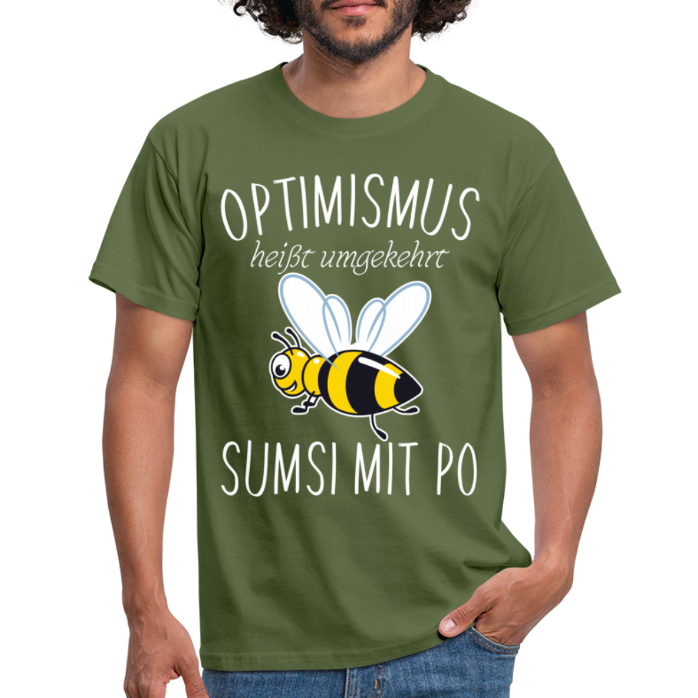 Imker Geschenk T-Shirt Optimismus heißt umgekehrt SUMSI MIT PO - Militärgrün