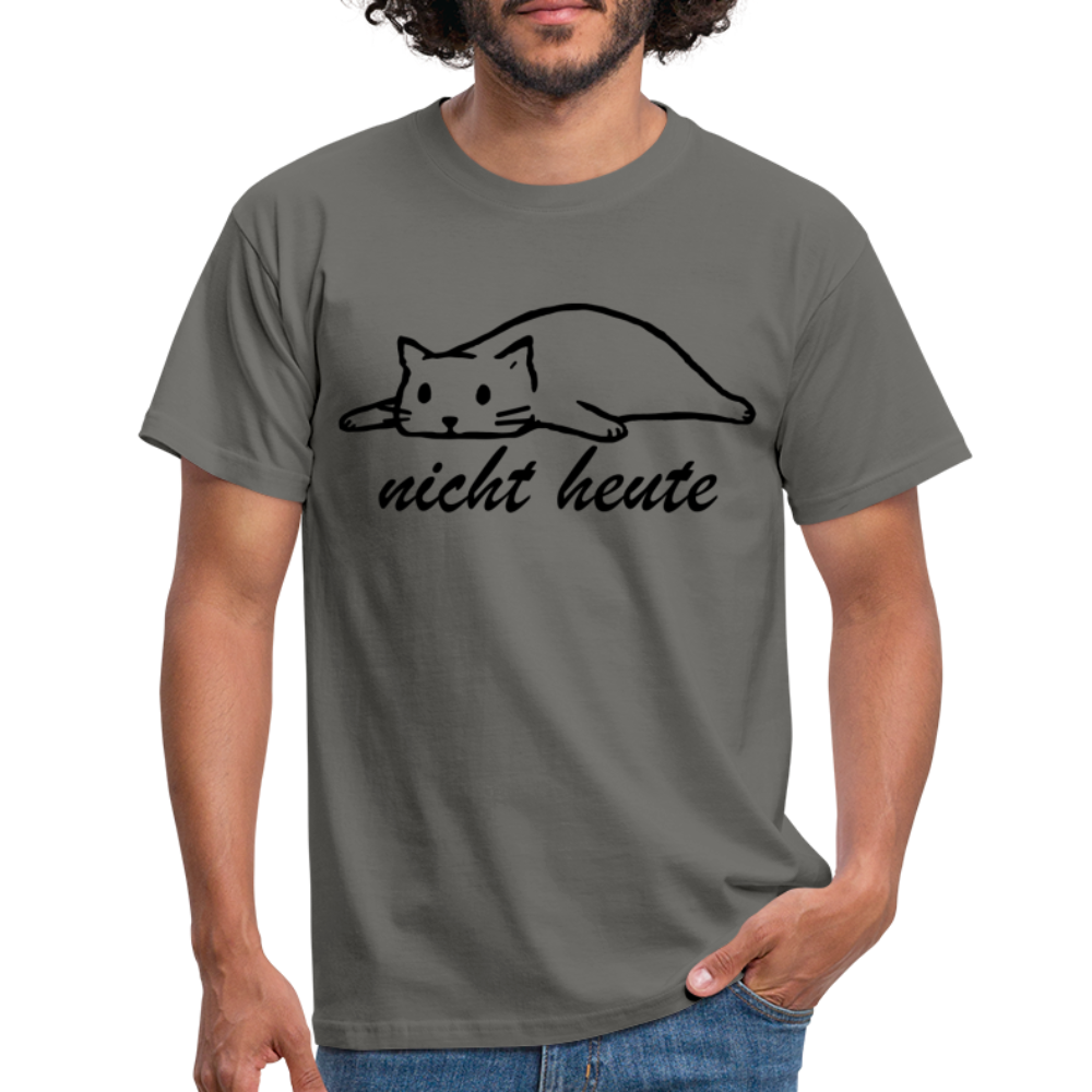 Faule Katze NICHT HEUTE Lustiges T-Shirt Geschenk Katzenliebhaber - Graphit