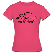 Faule Katze Nicht Heute Lustiges Frauen T-Shirt Geschenk - Azalea