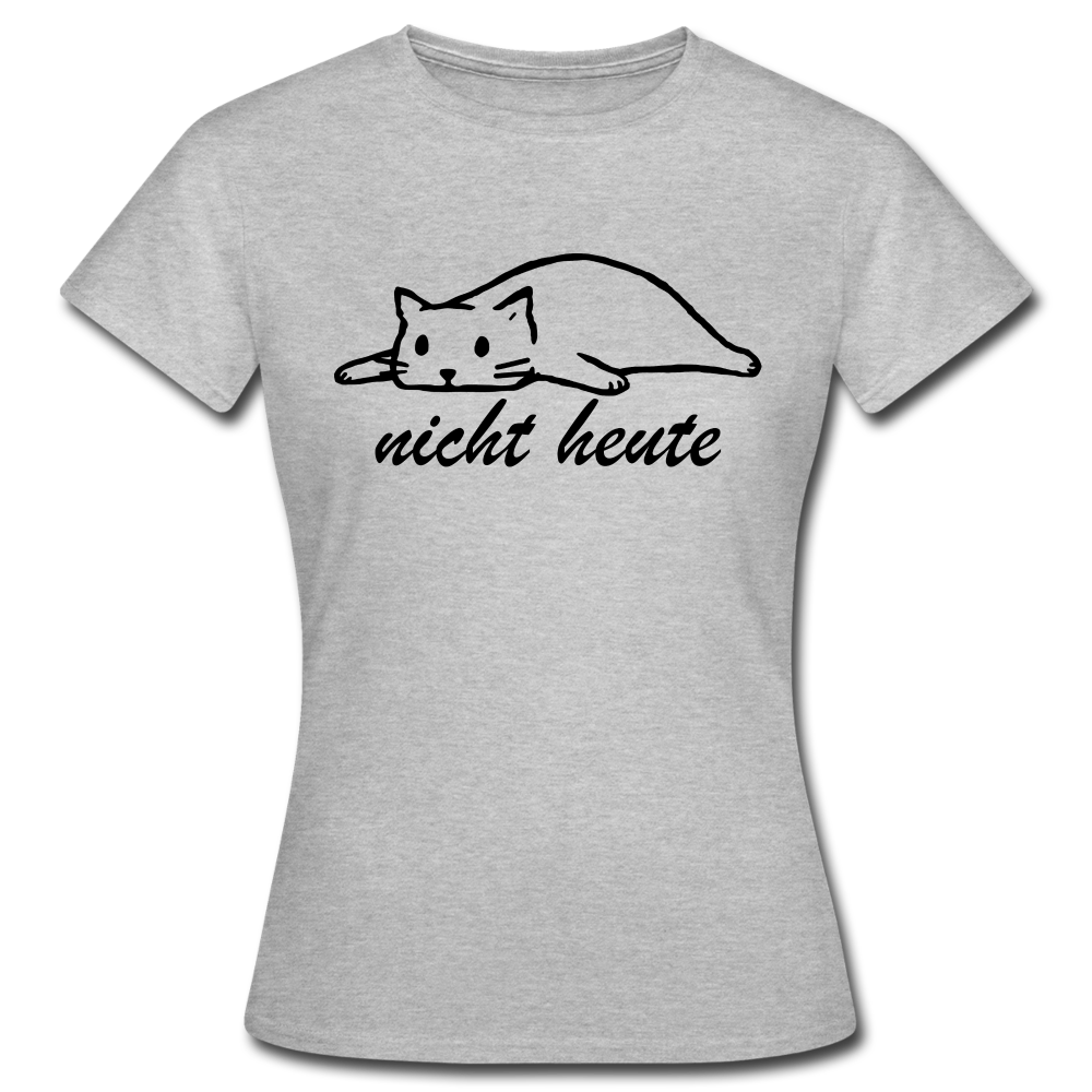 Faule Katze Nicht Heute Lustiges Frauen T-Shirt Geschenk - Grau meliert