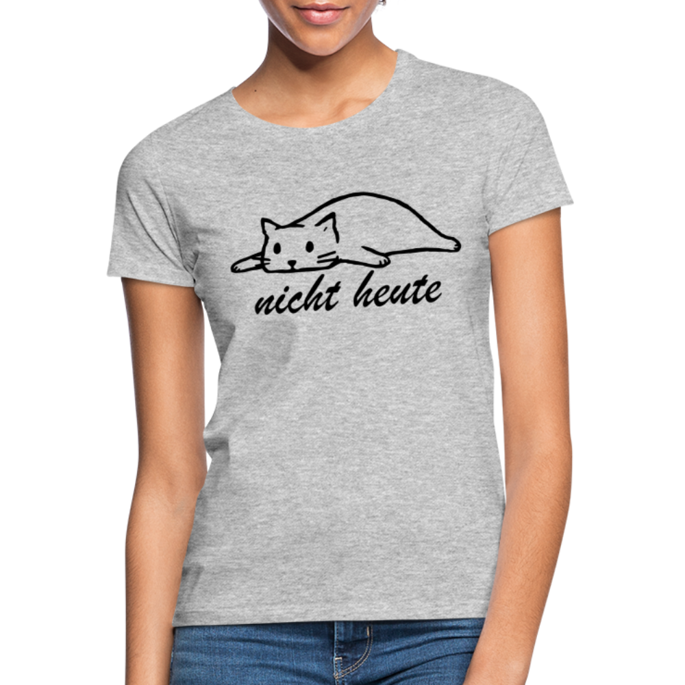 Faule Katze Nicht Heute Lustiges Frauen T-Shirt Geschenk - Grau meliert