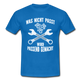 Mechaniker Mechatroniker Geschenk T-Shirt Was Nicht passt wird passend gemacht - Royalblau
