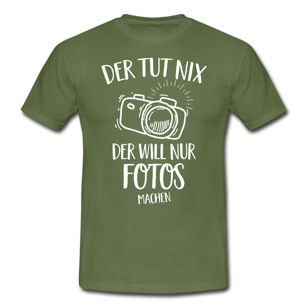 Fotografen Geschenk Der Tut Nix Der Will Nur Fotos machen T-Shirt - Militärgrün