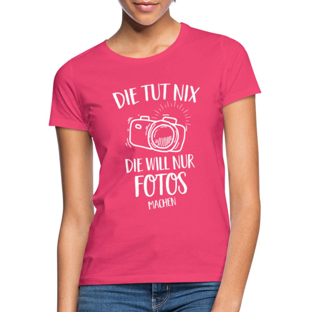 Fotografin Geschenk Die Tut Nix Die Will Nur Fotos machen Frauen T-Shirt - Azalea