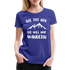 Wandern Bergsteigen Die Tut Nix Die Will Nur Wandern Frauen Premium T-Shirt - Königsblau