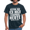 Gestern war ich noch Schizophren heute bin ich zu dritt Lustiges T-Shirt - Navy