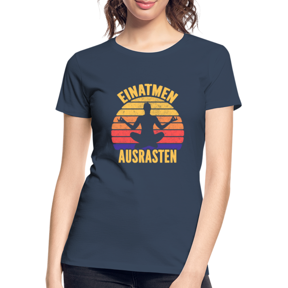 Yoga Geschenk Einatmen Ausrasen Lustiges Frauen Premium Bio T-Shirt - Navy