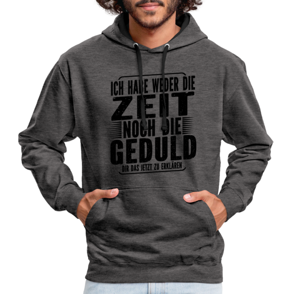 Hab weder die Zeit noch die Geduld dir das zu erklären Lustiger Kontrast-Hoodie - Anthrazit/Schwarz