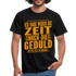 Hab weder die Zeit noch die Geduld dir das zu erklären Lustiges Männer T-Shirt - Schwarz