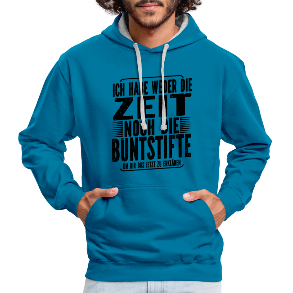 Hab nicht die Zeit und die Buntstifte um dir das zu erklären Kontrast-Hoodie - Pfauenblau/Grau meliert