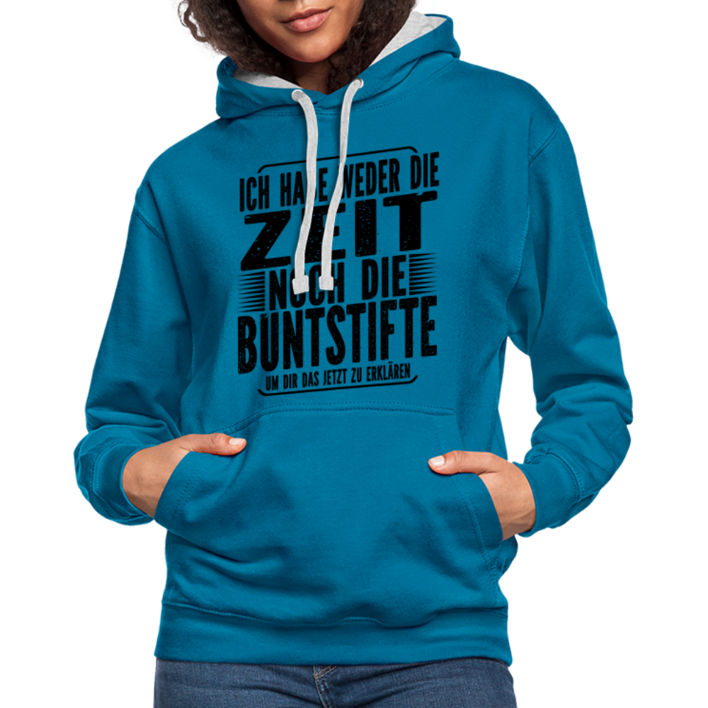 Hab nicht die Zeit und die Buntstifte um dir das zu erklären Kontrast-Hoodie - Pfauenblau/Grau meliert